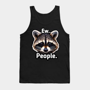 Ew People - Trash Panda Raccoon Tank Top